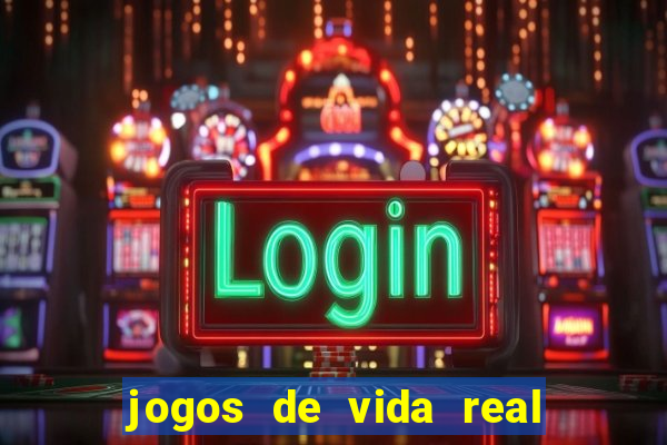 jogos de vida real na escola